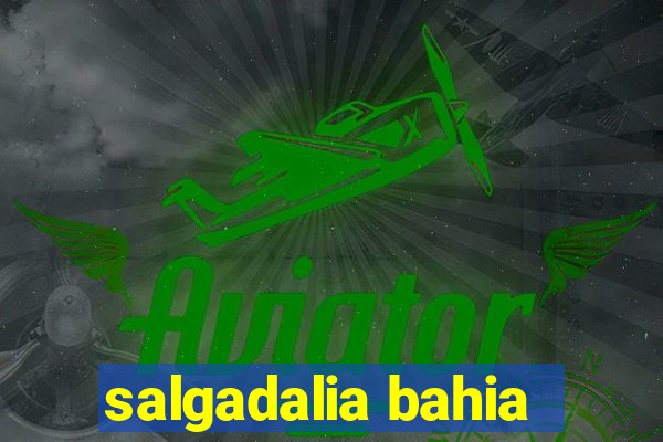 salgadalia bahia